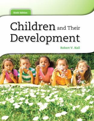 Children and Their Development (6th Edition) 0205034942 Book Cover