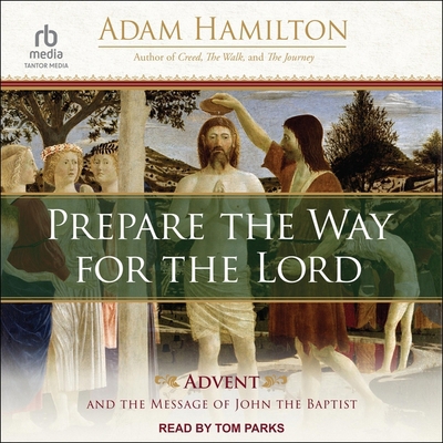 Prepare the Way for the Lord: Advent and the Me... B0CMW5PYTL Book Cover