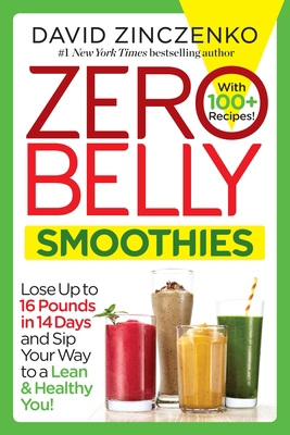 Zero Belly Smoothies: Lose Up to 16 Pounds in 1... 0399178449 Book Cover