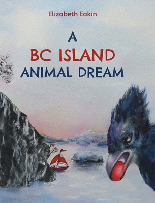 A BC Island Animal Dream 1039171087 Book Cover