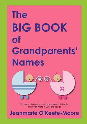 The Big Book of Grandparents' Names 0615290175 Book Cover