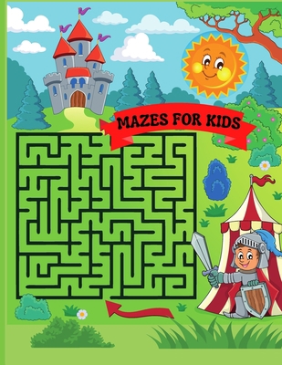 Mazes for Kids: Maze Activity Book 96 Fun First... B08Y4GYLG1 Book Cover