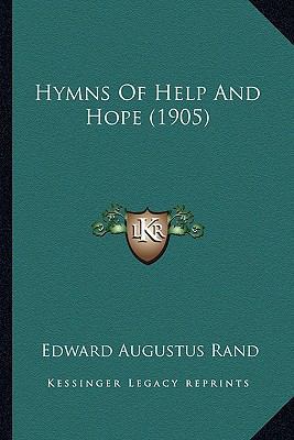 Hymns Of Help And Hope (1905) 1165467828 Book Cover