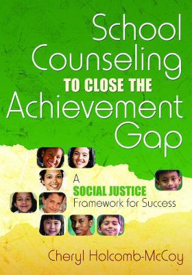 School Counseling to Close the Achievement Gap:... 1412941830 Book Cover