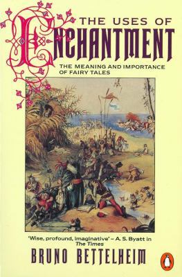 The Uses of Enchantment: The Meaning and Import... 0140137270 Book Cover