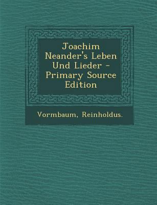 Joachim Neander's Leben Und Lieder - Primary So... [German] 1293083569 Book Cover