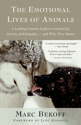 The Emotional Lives of Animals: A Leading Scien... 1577316290 Book Cover