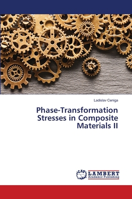 Phase-Transformation Stresses in Composite Mate... 6207995228 Book Cover