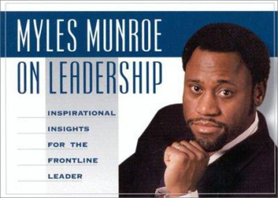 Myles Munroe on Leadership 1562291157 Book Cover