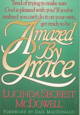 Amazed by Grace 0805461841 Book Cover