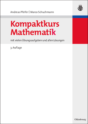 Kompaktkurs Mathematik: Mit Vielen Übungsaufgab... [German] 3486582917 Book Cover