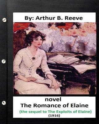 The Romance of Elaine (1916) NOVEL (the sequel ... 1532907397 Book Cover