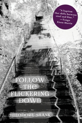 Follow The Flickering Down 057860065X Book Cover