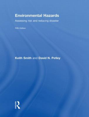 Environmental Hazards: Assessing Risk and Reduc... 0415428637 Book Cover