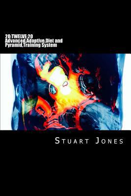 20: TWELVE:20 advanced, adaptive, diet and pyra... 1499526792 Book Cover