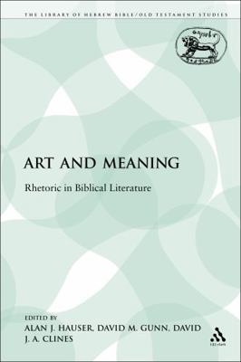 Art and Meaning: Rhetoric in Biblical Literature 0567448630 Book Cover