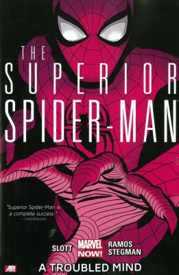 Superior Spider-Man Vol. 2 : A Troubled Mind B01EKIHOM4 Book Cover