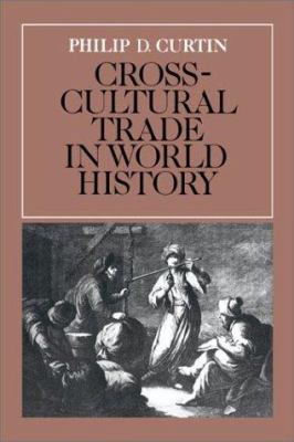 Cross-Cultural Trade in World History 0521263190 Book Cover
