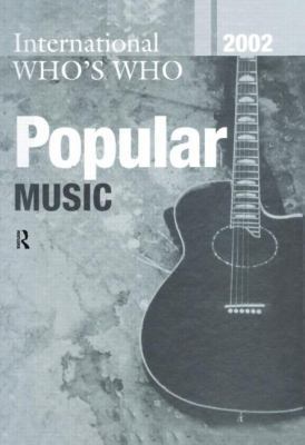 International Whos Who Popular Music 2002 1857431618 Book Cover