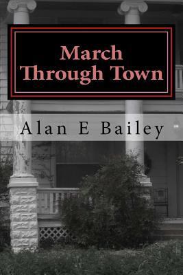 March Through Town: A Midtown Murder Mystery 1532955227 Book Cover