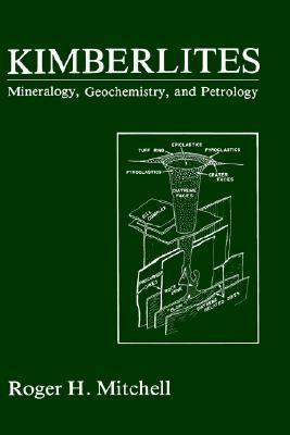 Kimberlites: Mineralogy, Geochemistry, and Petr... 0306421739 Book Cover