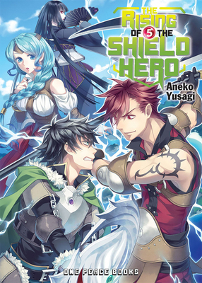 The Rising of the Shield Hero Volume 5: Light N... 1935548670 Book Cover