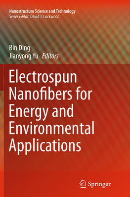 Electrospun Nanofibers for Energy and Environme... 3662512831 Book Cover