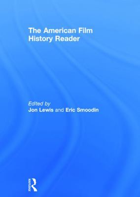 The American Film History Reader 0415706211 Book Cover