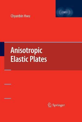 Anisotropic Elastic Plates 1489985328 Book Cover