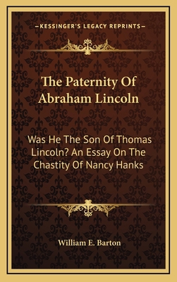 The Paternity Of Abraham Lincoln: Was He The So... 1163866687 Book Cover