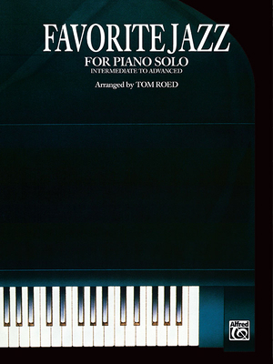 Favorite Jazz for Piano Solo: Intermediate to A... 1769212639 Book Cover