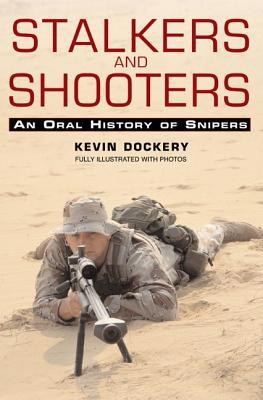 Stalkers and Shooters: A History of Snipers 0425210022 Book Cover