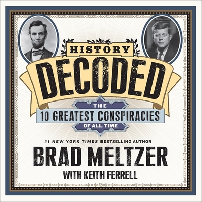 History Decoded Lib/E: The Ten Greatest Conspir... 1665158093 Book Cover