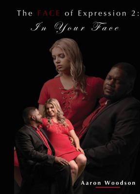 Paperback The FACE of Expression 2 : In Your Face Book