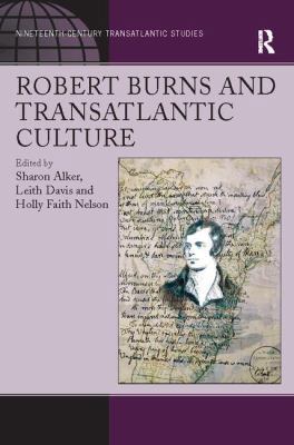 Robert Burns and Transatlantic Culture 1138107816 Book Cover