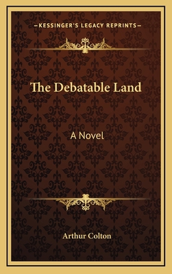 The Debatable Land 116369469X Book Cover