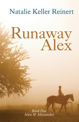 Runaway Alex (Alex & Alexander: Book One) 1956575049 Book Cover