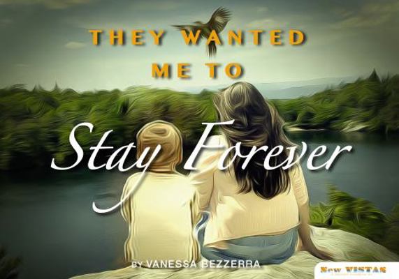 Paperback They Wanted Me to Stay Forever Book