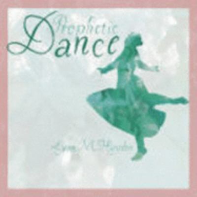 Prophetic Dance 0977192547 Book Cover