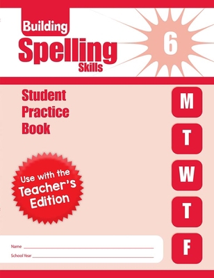 Building Spelling Skills, Grade 6+ Student Book 1609632516 Book Cover