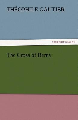 The Cross of Berny 3842434863 Book Cover