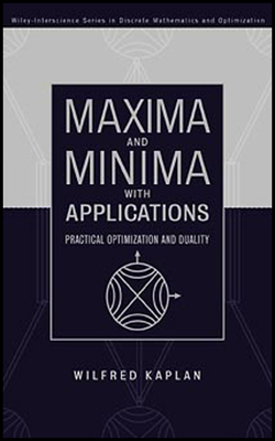 Maxima and Minima with Applications: Practical ... 0471252891 Book Cover