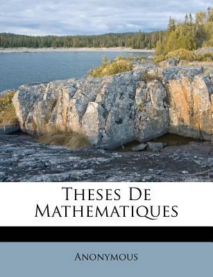 Theses De Mathematiques [French] 1286692369 Book Cover