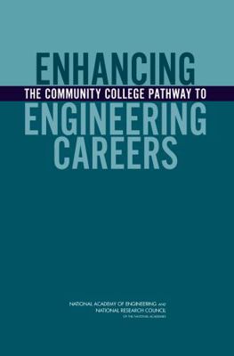 Enhancing the Community College Pathway to Engi... 0309095344 Book Cover