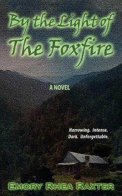 By the Light of the Foxfire 1450500803 Book Cover
