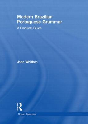 Modern Brazilian Portuguese Grammar: A Practica... 0415566436 Book Cover