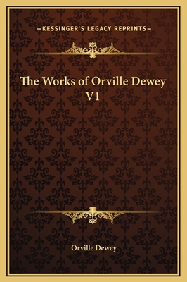 The Works of Orville Dewey V1 1169335632 Book Cover