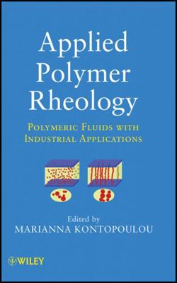 Applied Polymer Rheology 047041670X Book Cover