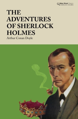 The Adventures of Sherlock Holmes 1912464497 Book Cover