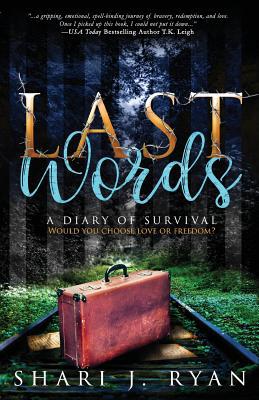 Last Words: A Diary of Survival 1976383439 Book Cover